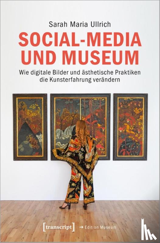 Ullrich, Sarah Maria - Social-Media und Museum
