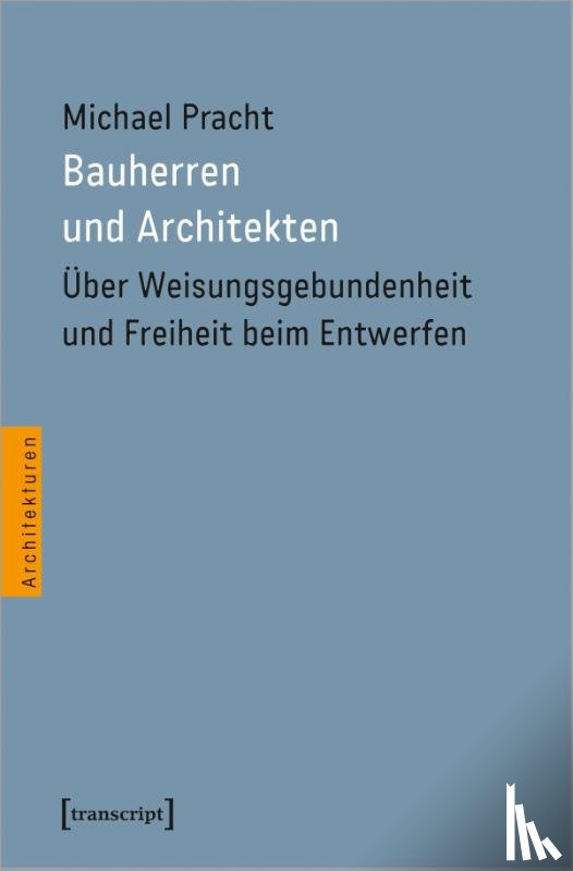 Pracht, Michael - Bauherren und Architekten