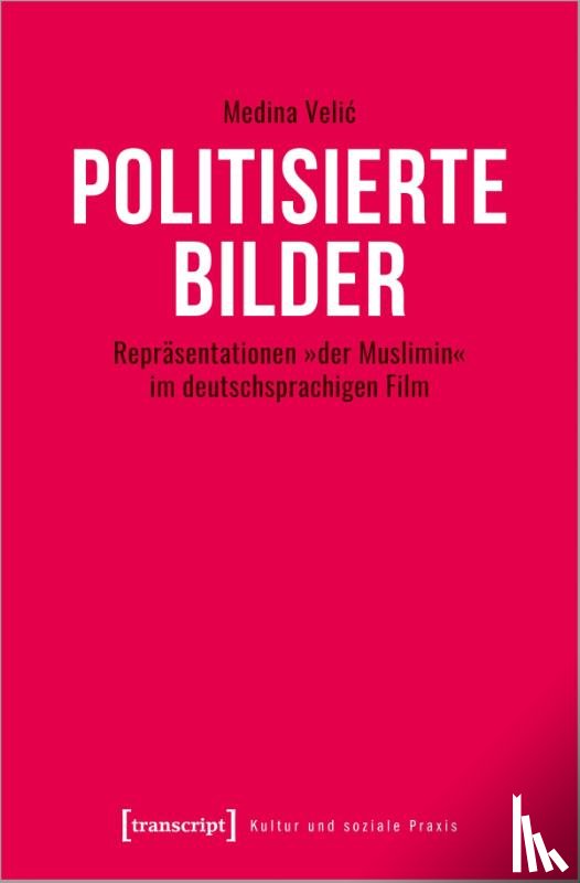 Velic, Medina - Politisierte Bilder