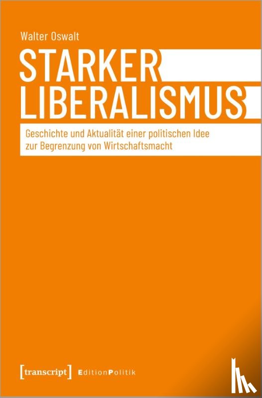 Oswalt, Walter - Starker Liberalismus