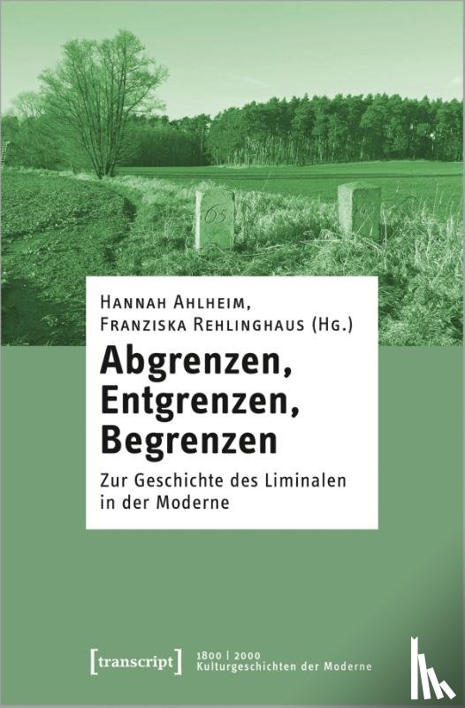  - Abgrenzen, Entgrenzen, Begrenzen