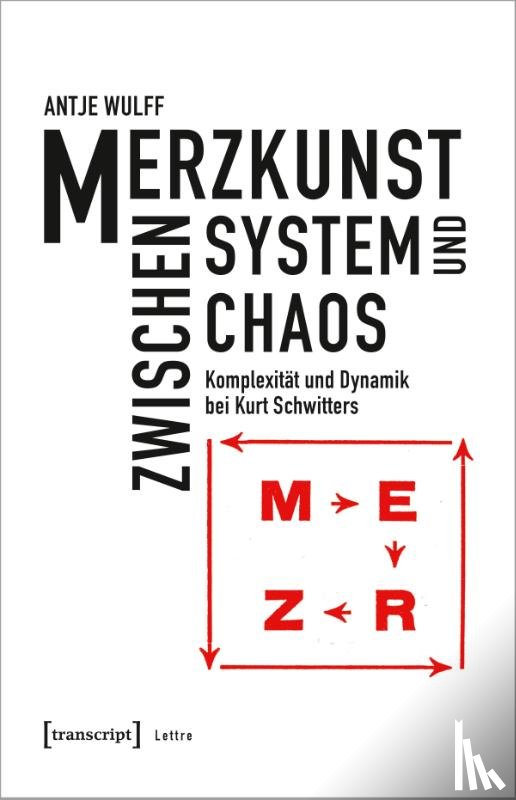 Wulff, Antje - Merzkunst zwischen System und Chaos
