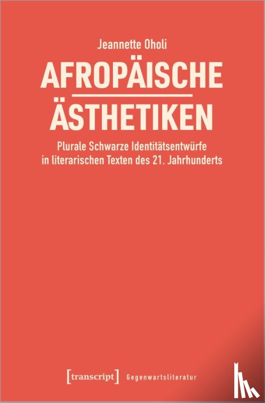 Oholi, Jeannette - Afropäische Ästhetiken