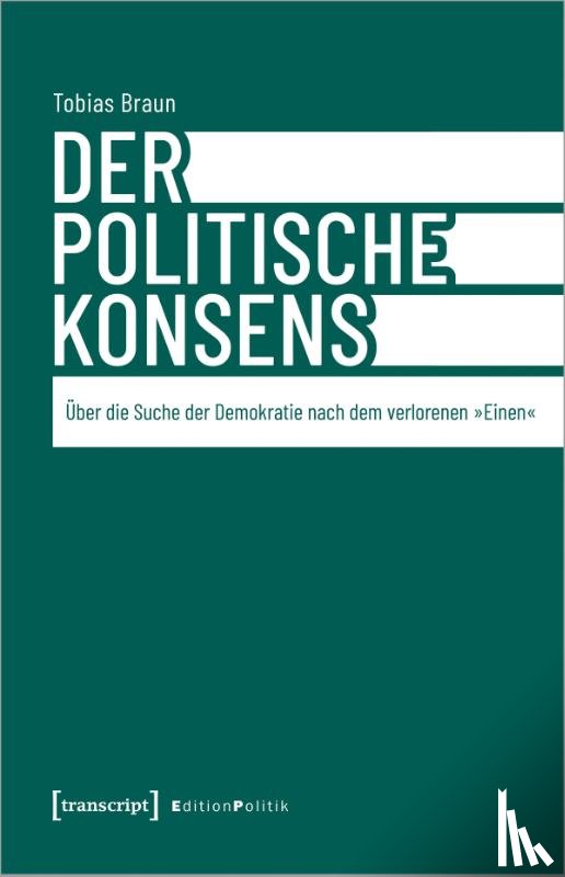 Braun, Tobias - Der politische Konsens