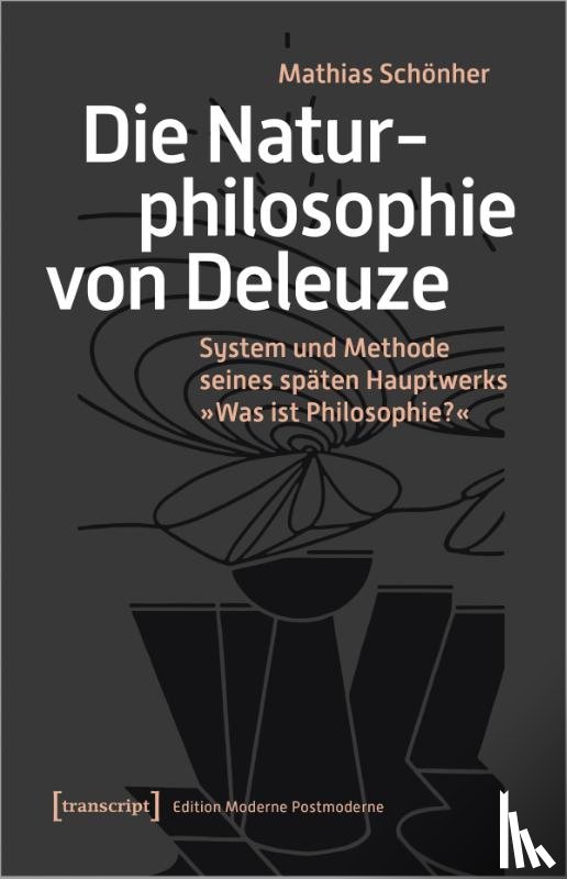 Schönher, Mathias - Die Naturphilosophie von Deleuze