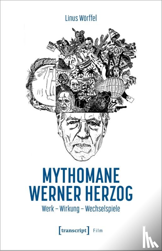 Wörffel, Linus - Mythomane Werner Herzog