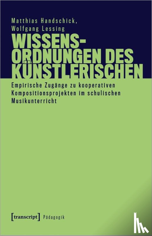 Handschick, Matthias, Lessing, Wolfgang - Wissensordnungen des Künstlerischen