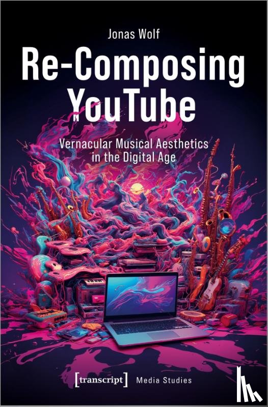 Wolf, Jonas - Re-Composing YouTube