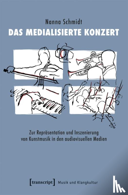 Schmidt, Nanna - Das medialisierte Konzert