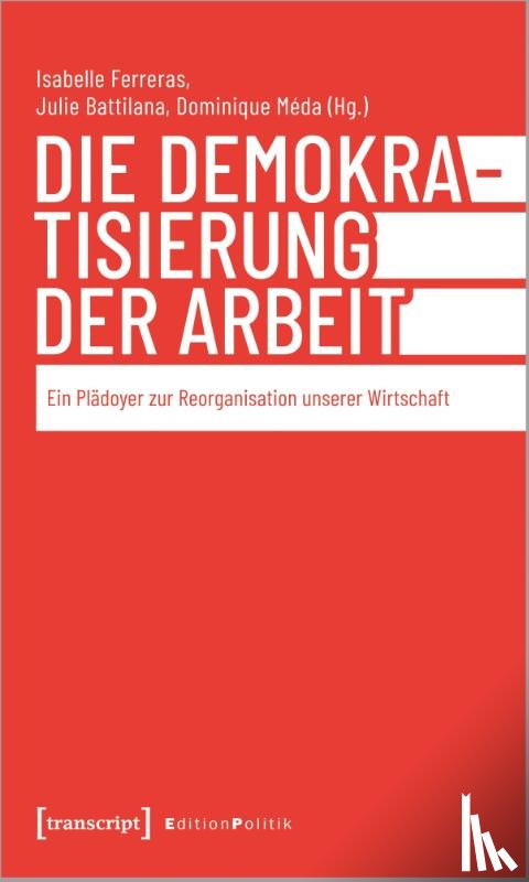  - Die Demokratisierung der Arbeit