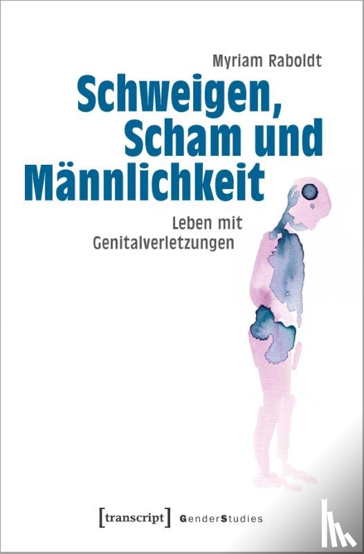 Raboldt, Myriam - Schweigen, Scham und Männlichkeit