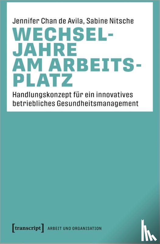 Chan de Avila, Jennifer, Nitsche, Sabine - Wechseljahre am Arbeitsplatz