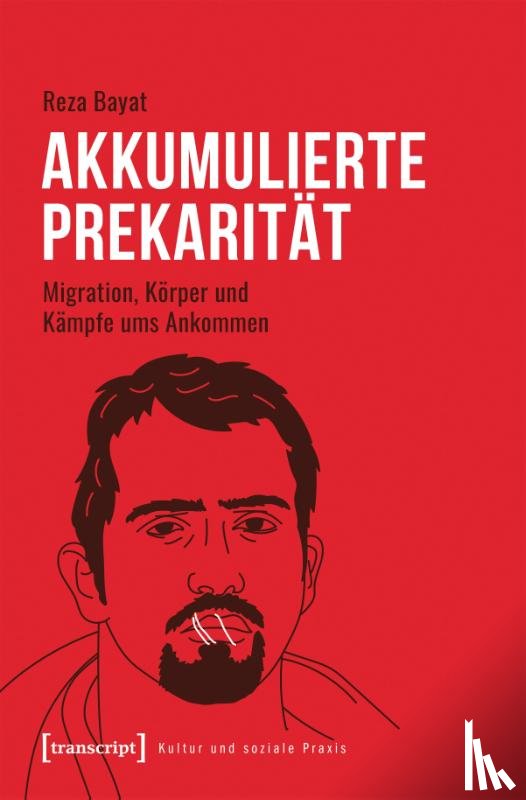 Bayat, Reza - Akkumulierte Prekarität