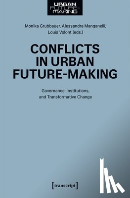  - Conflicts in Urban Future-Making