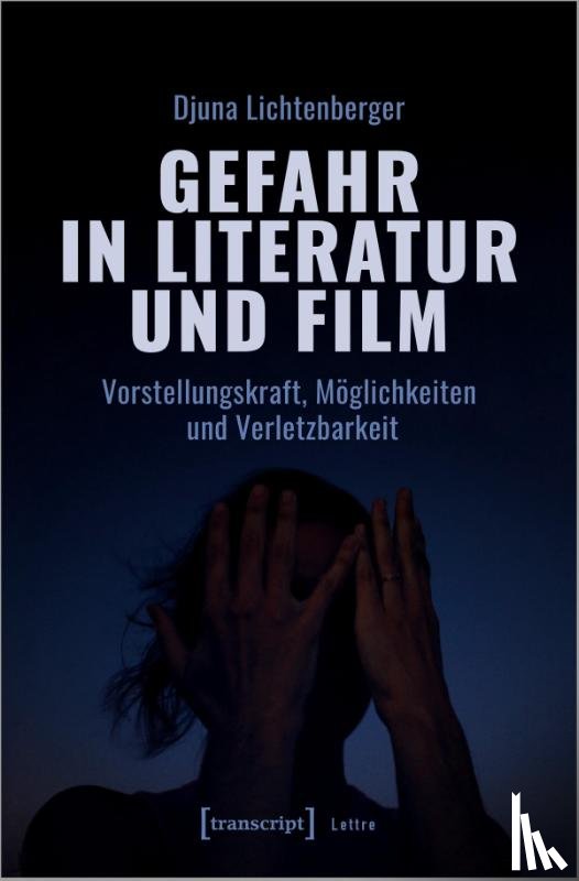 Lichtenberger, Djuna - Gefahr in Literatur und Film