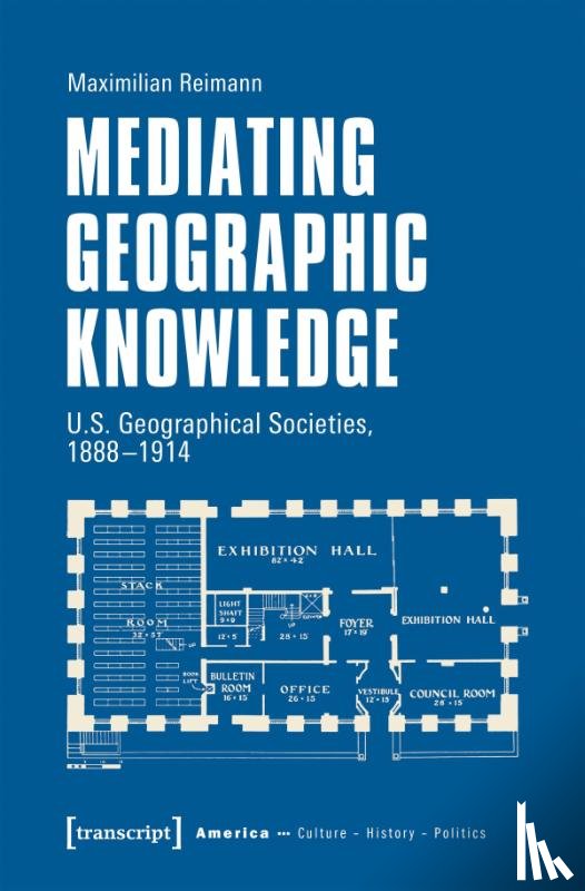 Reimann, Maximilian - Mediating Geographic Knowledge