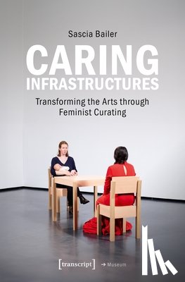 Bailer, Sascia, Guerrilla Girls - Caring Infrastructures