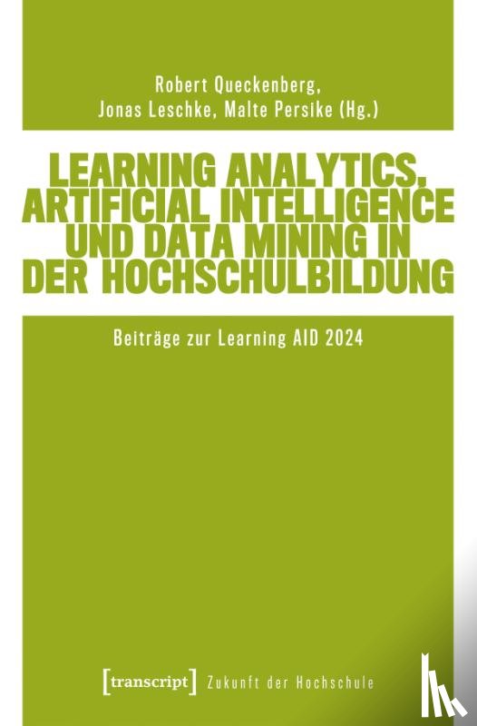  - Learning Analytics, Artificial Intelligence und Data Mining in der Hochschulbildung