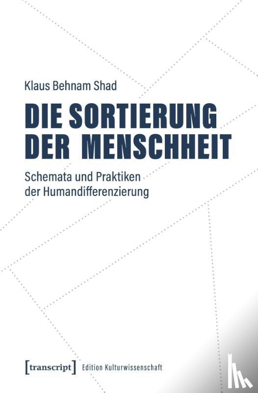 Behnam Shad, Klaus - Die Sortierung der Menschheit