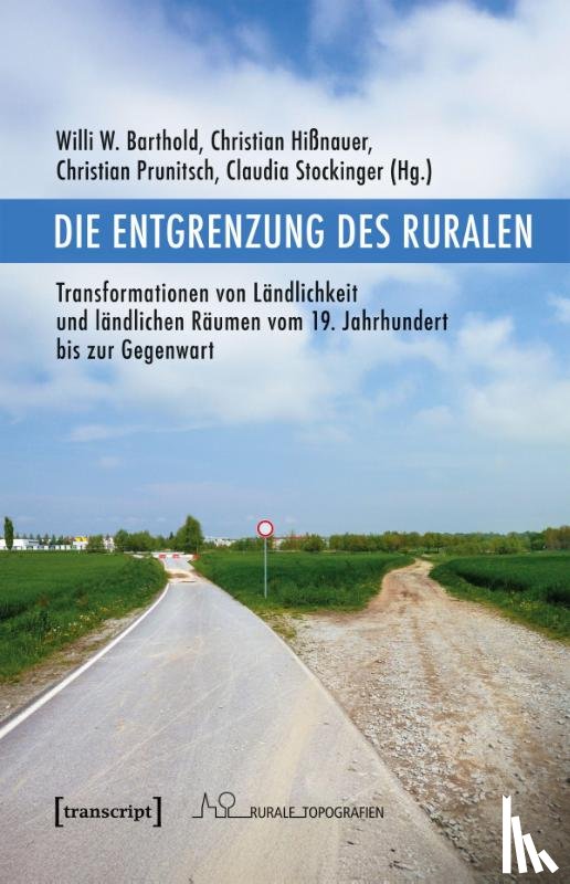  - Die Entgrenzung des Ruralen
