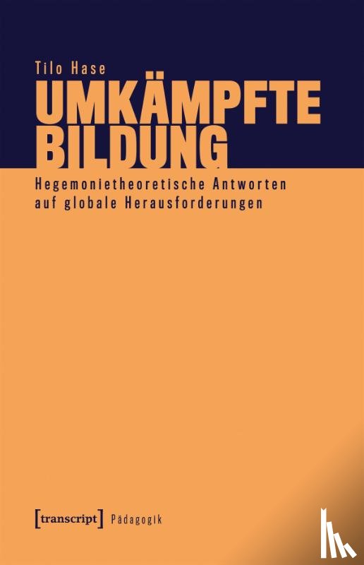 Hase, Tilo - Umkämpfte Bildung