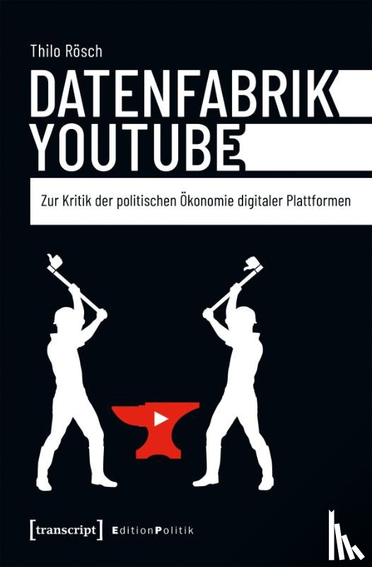 Rösch, Thilo - Datenfabrik YouTube