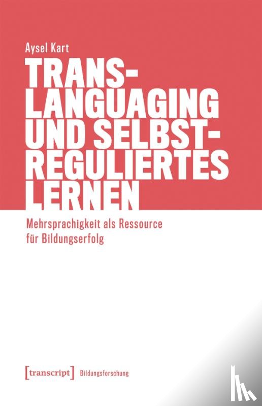 Kart, Aysel - Translanguaging und selbstreguliertes Lernen