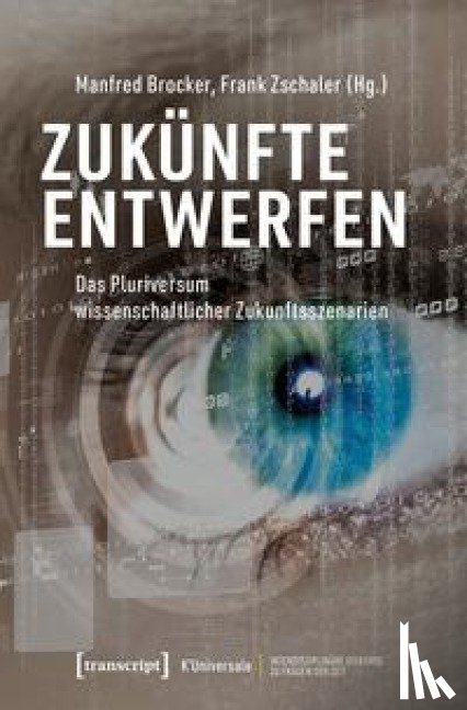  - Zukünfte entwerfen