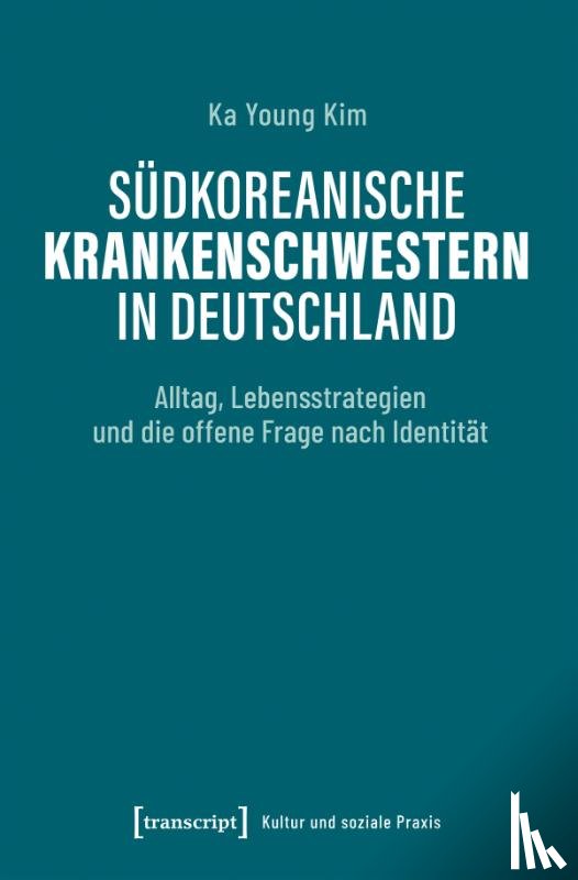 Kim, Ka Young - Südkoreanische Krankenschwestern in Deutschland