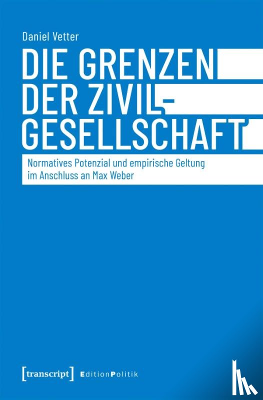 Vetter, Daniel - Die Grenzen der Zivilgesellschaft