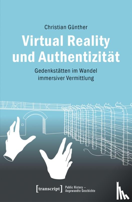 Günther, Christian - Virtual Reality und Authentizität