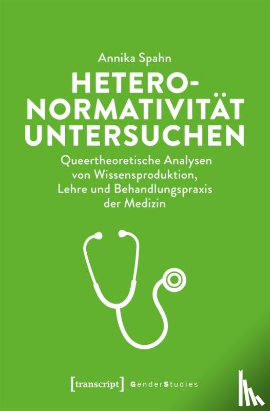 Spahn, Annika - Heteronormativität untersuchen