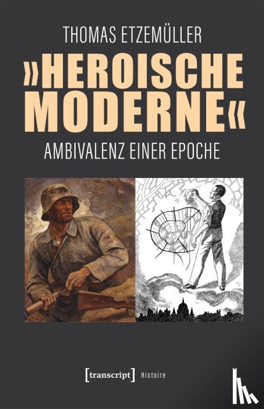 Etzemüller, Thomas - 'Heroische Moderne'