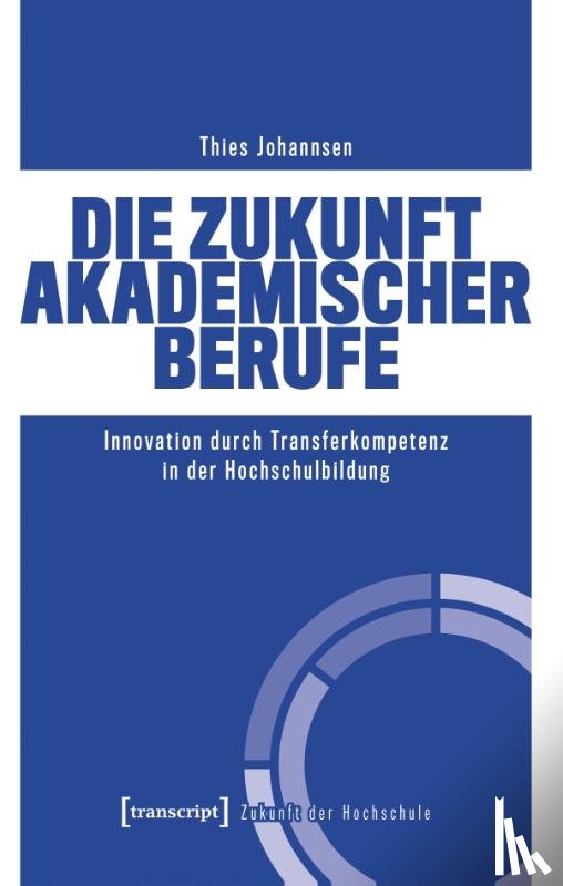 Johannsen, Thies - Die Zukunft akademischer Berufe