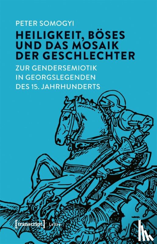 Somogyi, Peter - Heiligkeit, Böses und das Mosaik der Geschlechter