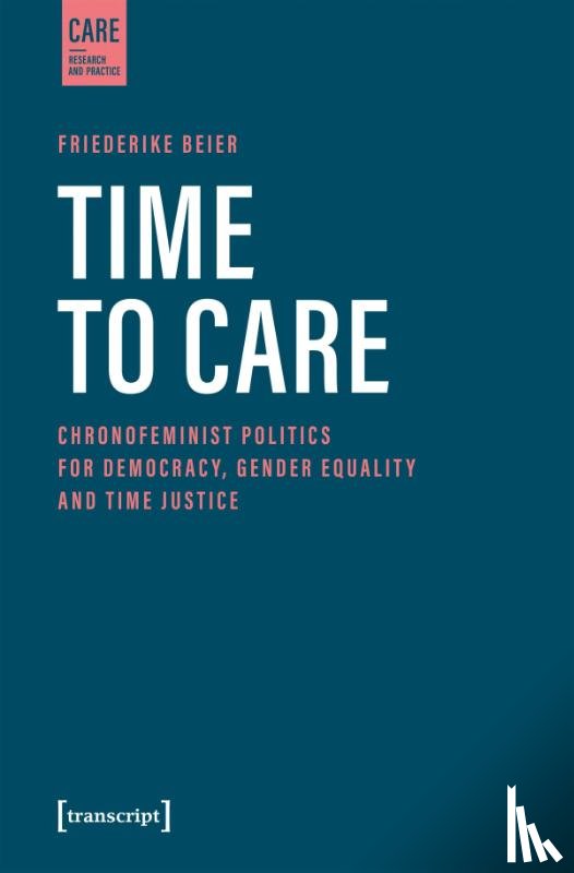Beier, Friederike - Time to Care