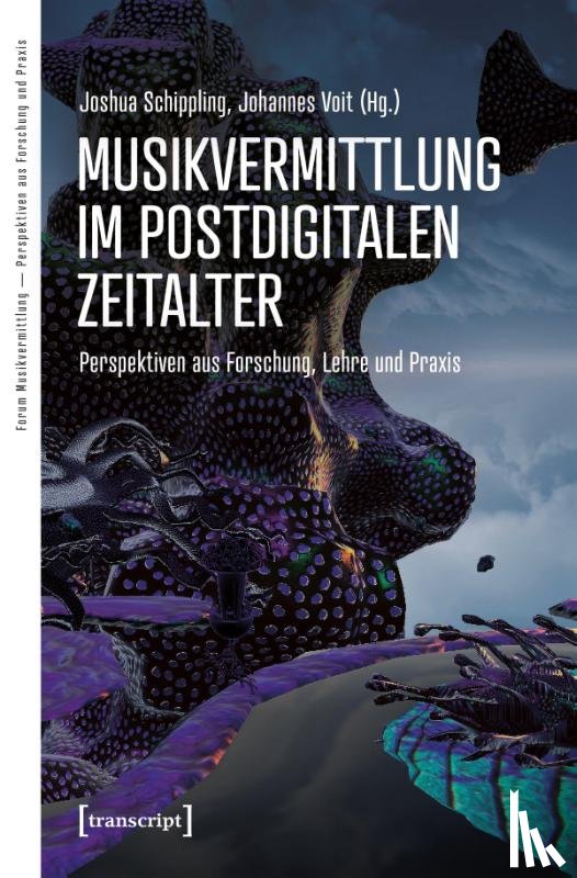  - Musikvermittlung im postdigitalen Zeitalter