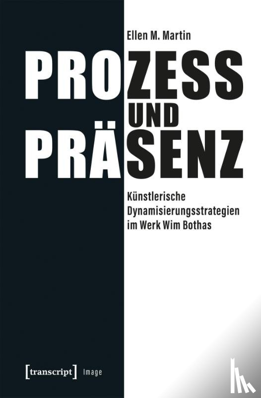 Martin, Ellen M. - Prozess und Präsenz