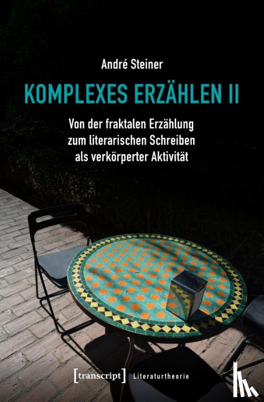 Steiner, André - Komplexes Erzählen II