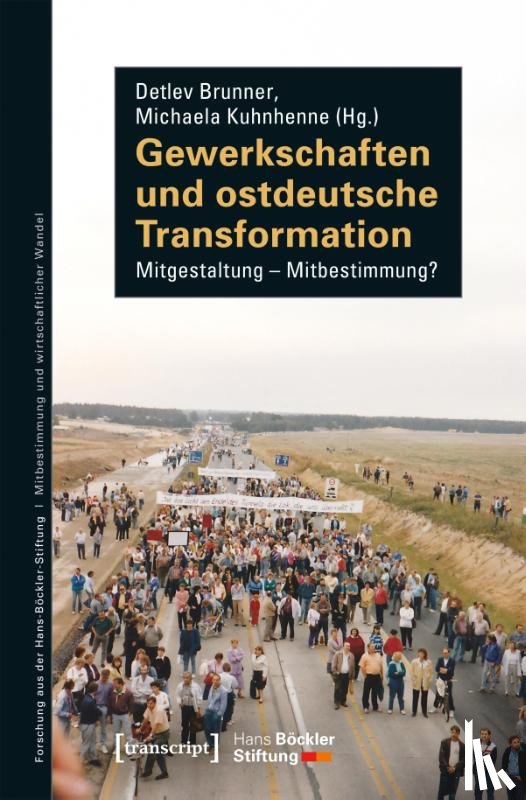  - Gewerkschaften und ostdeutsche Transformation