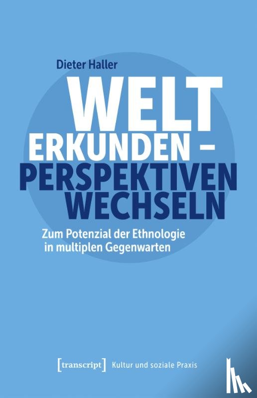 Haller, Dieter - Welt erkunden - Perspektiven wechseln