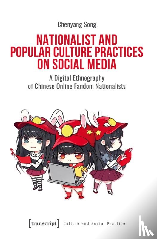 Song, Chenyang - Nationalist and Popular Culture Practices on Social Media