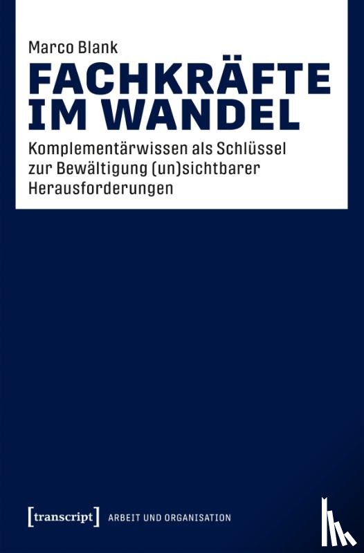 Blank, Marco - Fachkräfte im Wandel