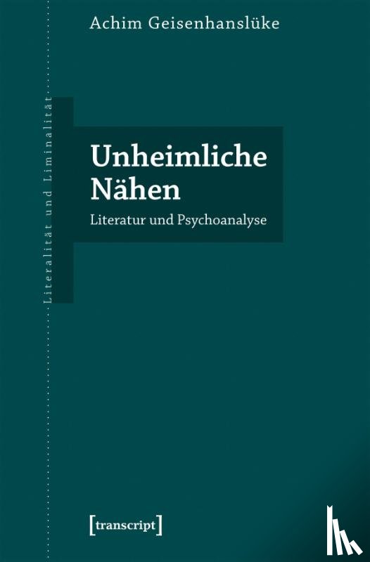 Geisenhanslüke, Achim - Unheimliche Nähen