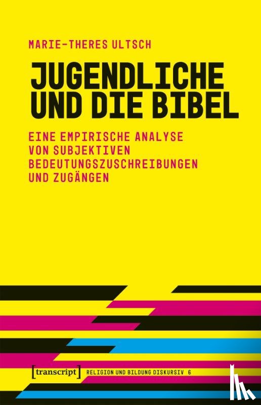 Ultsch, Marie-Theres - Jugendliche und die Bibel