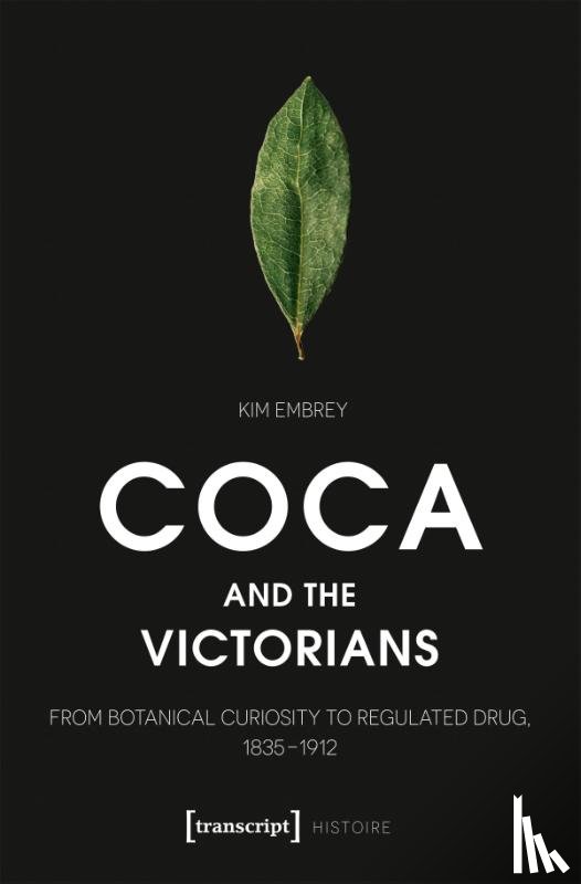Embrey, Kim - Coca and the Victorians