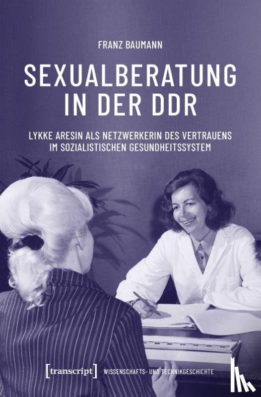 Baumann, Franz - Sexualberatung in der DDR