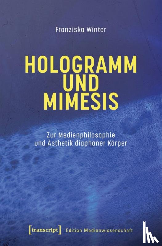 Winter, Franziska - Hologramm und Mimesis