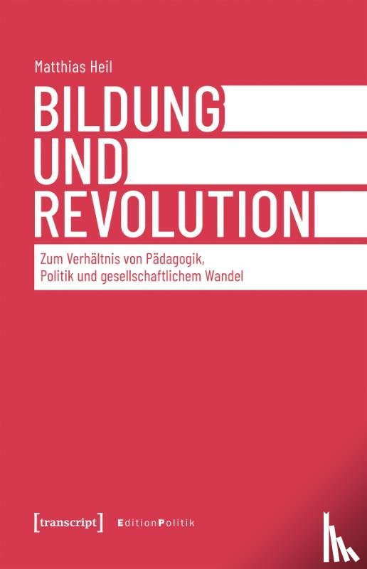 Heil, Matthias - Bildung und Revolution