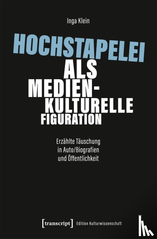 Klein, Inga - Hochstapelei als medienkulturelle Figuration